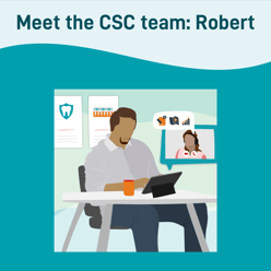 Meet Robert from the CSC team
